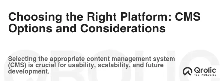 Choosing the Right Platform: CMS Options and Considerations