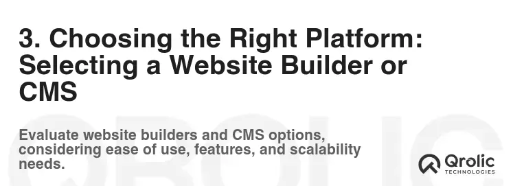 3. Choosing the Right Platform: Selecting a Website Builder or CMS