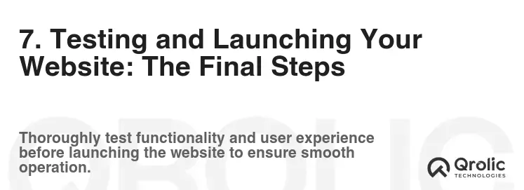 7. Testing and Launching Your Website: The Final Steps