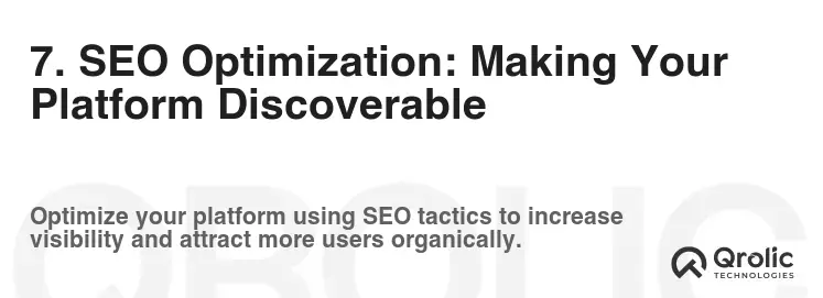 7. SEO Optimization: Making Your Platform Discoverable