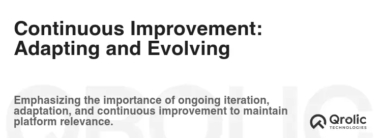 Continuous Improvement: Adapting and Evolving