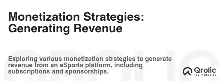 Monetization Strategies: Generating Revenue