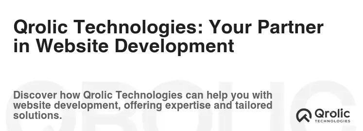 Qrolic Technologies: Your Partner in Website Development Qrolic Technologies: Your Partner in Website Development