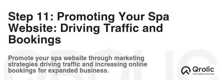 Step 11: Promoting Your Spa Website: Driving Traffic and Bookings
