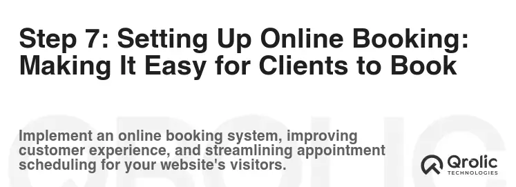 Step 7: Setting Up Online Booking: Making It Easy for Clients to Book