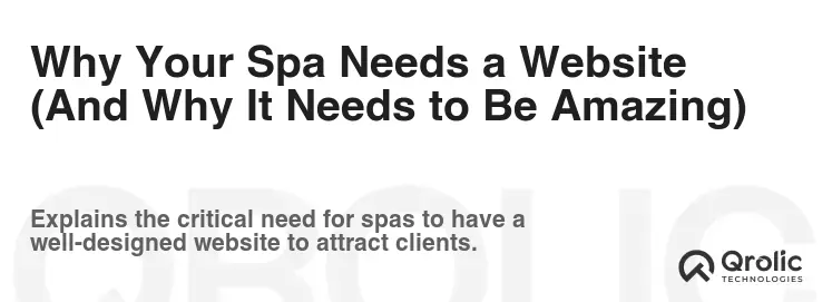 Why Your Spa Needs a Website (And Why It Needs to Be Amazing)