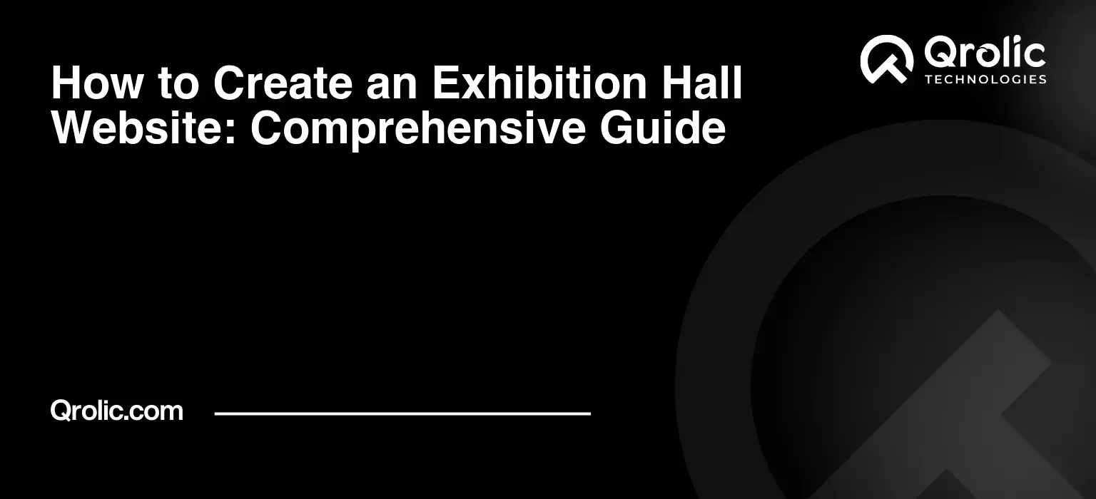 How to Create an Exhibition Hall Website: Comprehensive Guide
