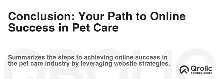 Conclusion: Your Path to Online Success in Pet Care