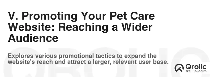 V. Promoting Your Pet Care Website: Reaching a Wider Audience