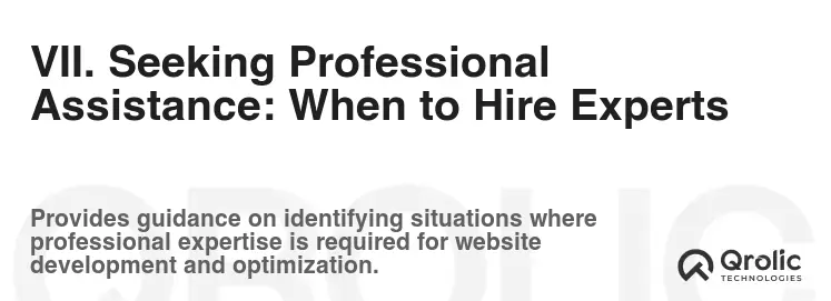VII. Seeking Professional Assistance: When to Hire Experts