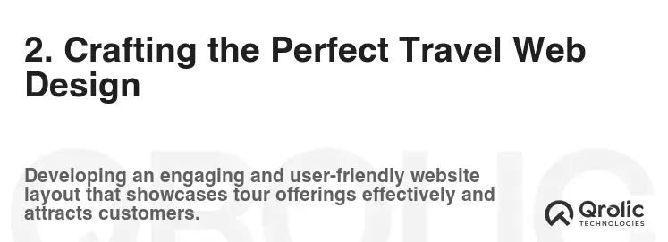 2. Crafting the Perfect Travel Web Design 2. Crafting the Perfect Travel Web Design