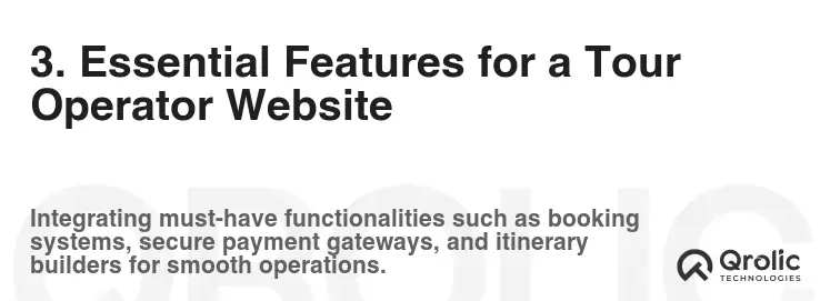 3. Essential Features for a Tour Operator Website 3. Essential Features for a Tour Operator Website