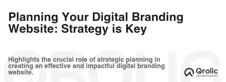 Planning Your Digital Branding Website: Strategy is Key