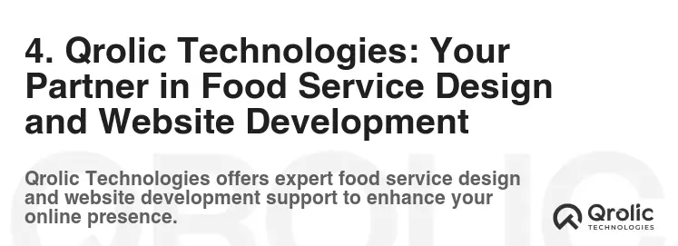 4. Qrolic Technologies: Your Partner in Food Service Design and Website Development