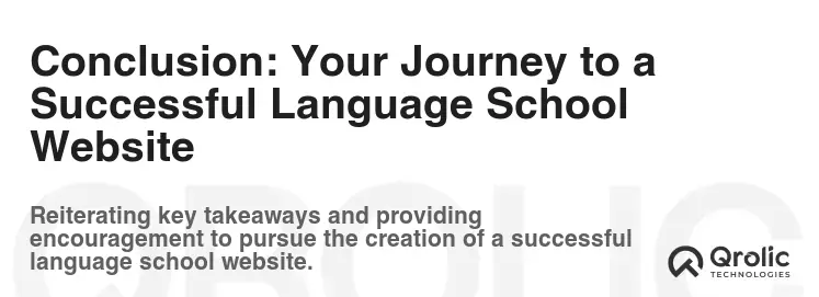 Conclusion: Your Journey to a Successful Language School Website