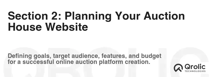 Section 2: Planning Your Auction House Website Section 2: Planning Your Auction House Website