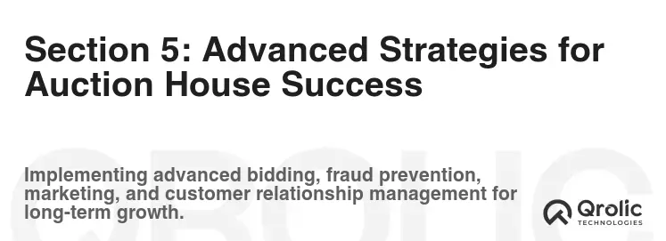 Section 5: Advanced Strategies for Auction House Success Section 5: Advanced Strategies for Auction House Success