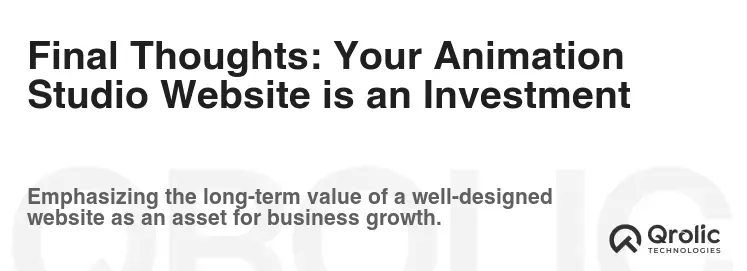Final Thoughts: Your Animation Studio Website is an Investment