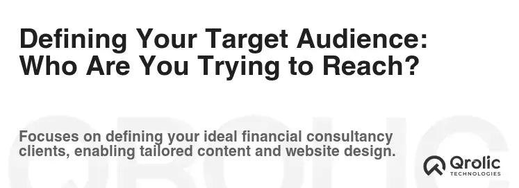 Defining Your Target Audience: Who Are You Trying to Reach? Defining Your Target Audience: Who Are You Trying to Reach?