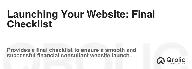 Launching Your Website: Final Checklist Launching Your Website: Final Checklist