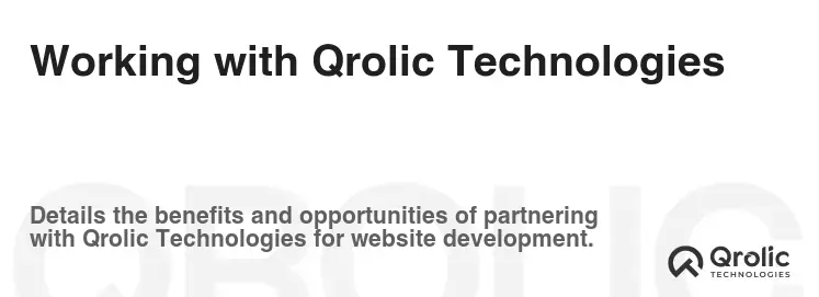 Working with Qrolic Technologies Working with Qrolic Technologies