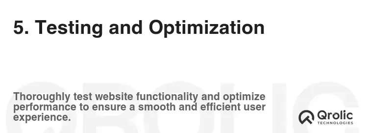 5. Testing and Optimization