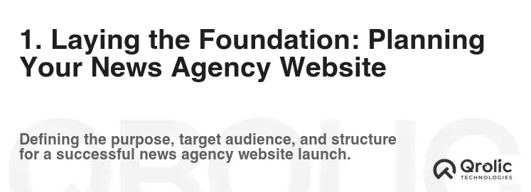 1. Laying the Foundation: Planning Your News Agency Website