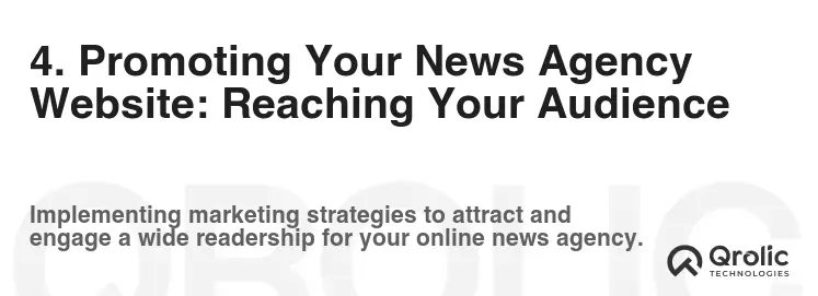 4. Promoting Your News Agency Website: Reaching Your Audience