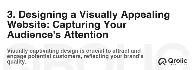 3. Designing a Visually Appealing Website: Capturing Your Audience's Attention