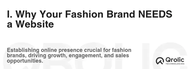 I. Why Your Fashion Brand NEEDS a Website