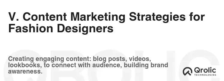 V. Content Marketing Strategies for Fashion Designers