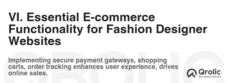 VI. Essential E-commerce Functionality for Fashion Designer Websites