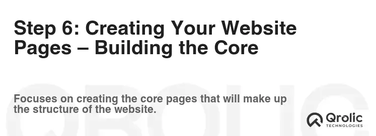 Step 6: Creating Your Website Pages – Building the Core Step 6: Creating Your Website Pages – Building the Core