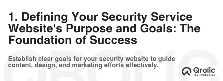 1. Defining Your Security Service Website's Purpose and Goals: The Foundation of Success 1. Defining Your Security Service Website's Purpose and Goals: The Foundation of Success