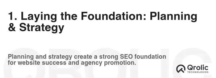 1. Laying the Foundation: Planning & Strategy