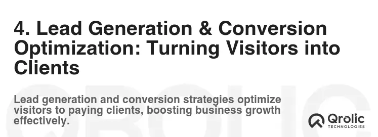 4. Lead Generation & Conversion Optimization: Turning Visitors into Clients