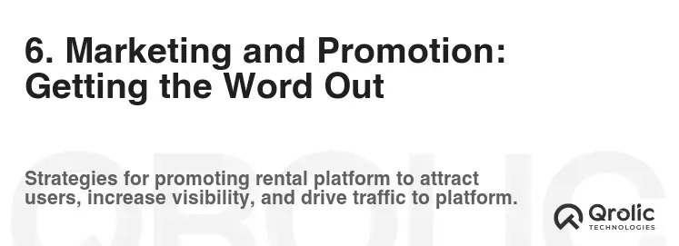 6. Marketing and Promotion: Getting the Word Out 6. Marketing and Promotion: Getting the Word Out