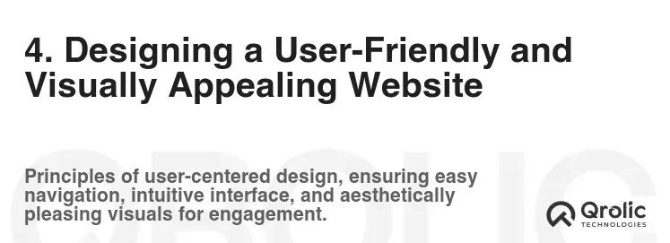 4. Designing a User-Friendly and Visually Appealing Website