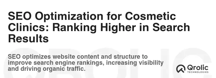 SEO Optimization for Cosmetic Clinics: Ranking Higher in Search Results
