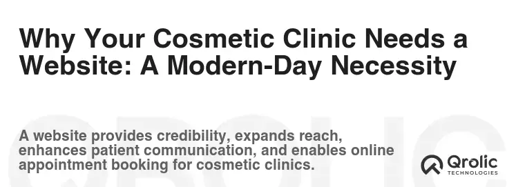 Why Your Cosmetic Clinic Needs a Website: A Modern-Day Necessity
