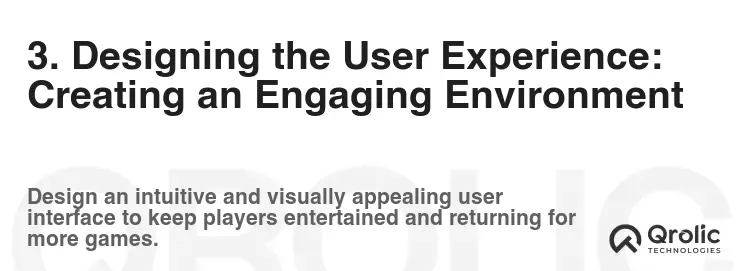 3. Designing the User Experience: Creating an Engaging Environment 3. Designing the User Experience: Creating an Engaging Environment
