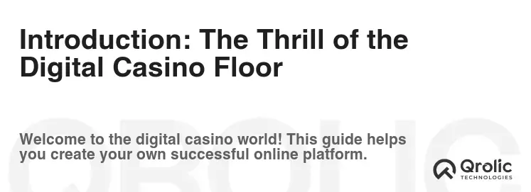 Introduction: The Thrill of the Digital Casino Floor Introduction: The Thrill of the Digital Casino Floor