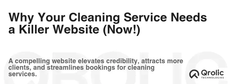 Why Your Cleaning Service Needs a Killer Website (Now!)