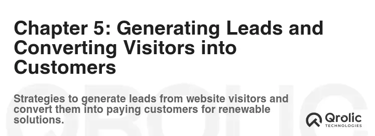 Chapter 5: Generating Leads and Converting Visitors into Customers Chapter 5: Generating Leads and Converting Visitors into Customers