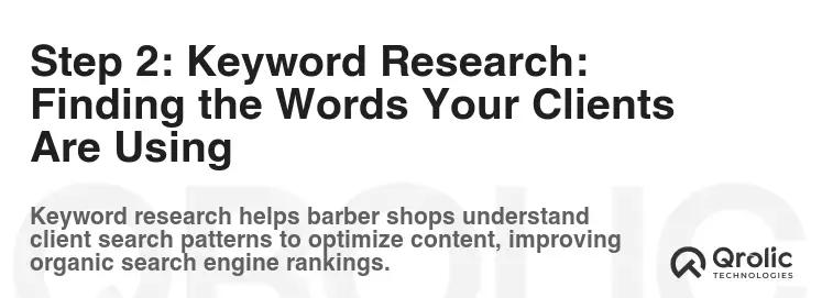 Step 2: Keyword Research: Finding the Words Your Clients Are Using