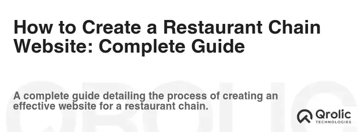 How to Create a Restaurant Chain Website: Complete Guide How to Create a Restaurant Chain Website: Complete Guide