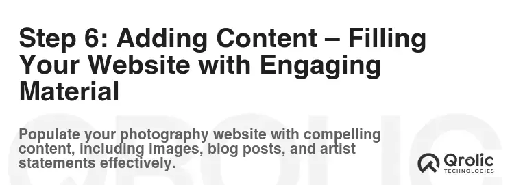 Step 6: Adding Content – Filling Your Website with Engaging Material