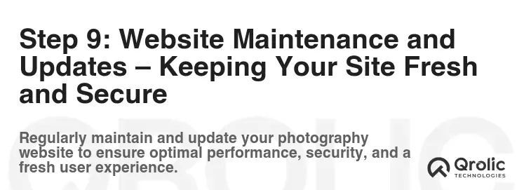 Step 9: Website Maintenance and Updates – Keeping Your Site Fresh and Secure