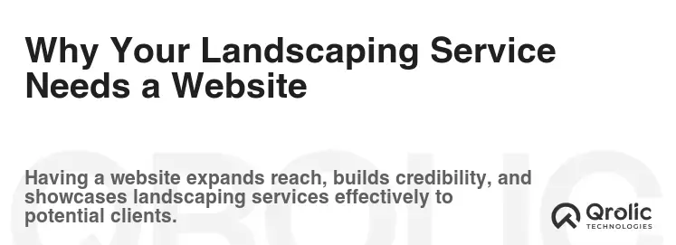 Why Your Landscaping Service Needs a Website Why Your Landscaping Service Needs a Website