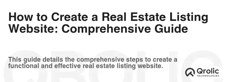 How to Create a Real Estate Listing Website: Comprehensive Guide